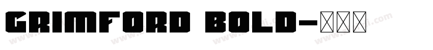 GRIMFORD Bold字体转换